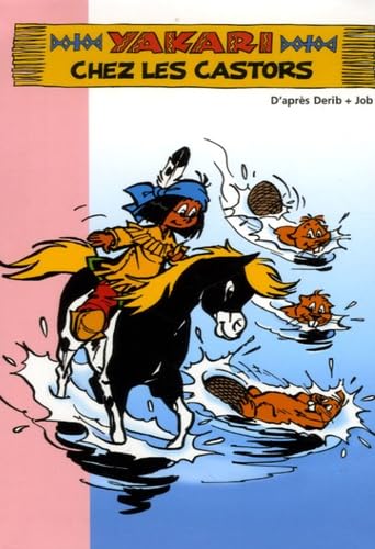 Yakari, Tome 4 : Yakari chez les castors