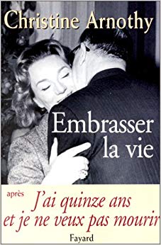 Embrasser la vie