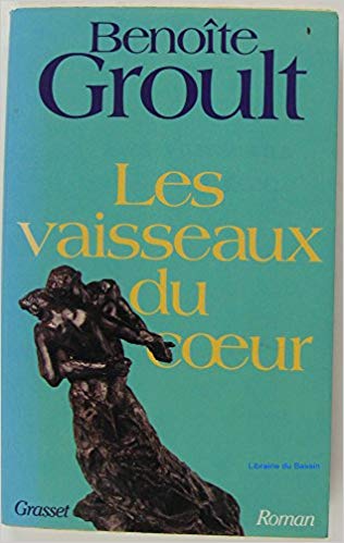 Les vaisseaux du coeur: Roman