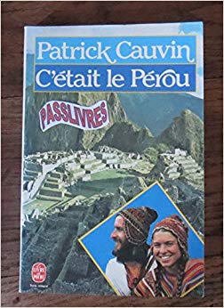 C'était le Pérou