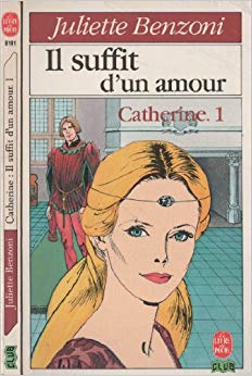 Catherine : il suffit d'un amour : roman. 1