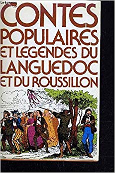 Contes populaires et légendes du Languedoc et du Roussillon