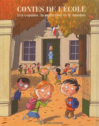 Contes de l'école : Les copains, la maîtresse et le doudou