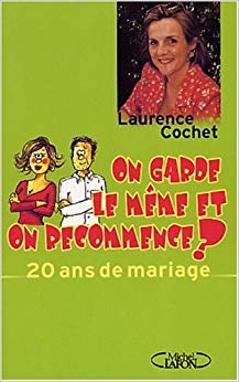 20 ans de mariage : On garde le meme et on recommence ?