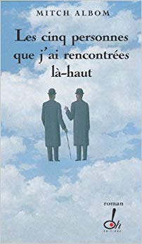 Les cinq personnes que j'ai rencontrées là-haut